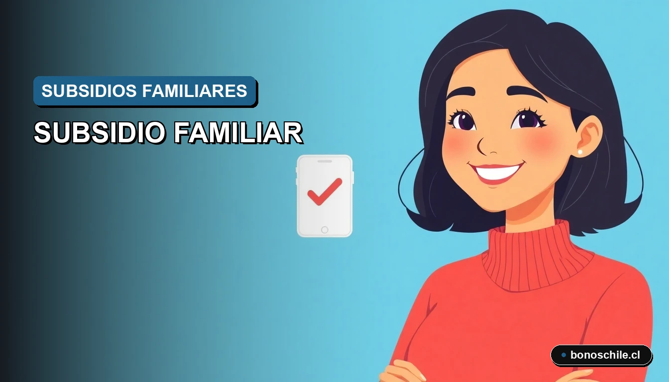 Ilustración vectorial plana de una madre chilena sonriente con un teléfono móvil, representando el cobro del Subsidio Familiar por Cargas con la Clave Única. Fondo con gradiente de azul institucional.